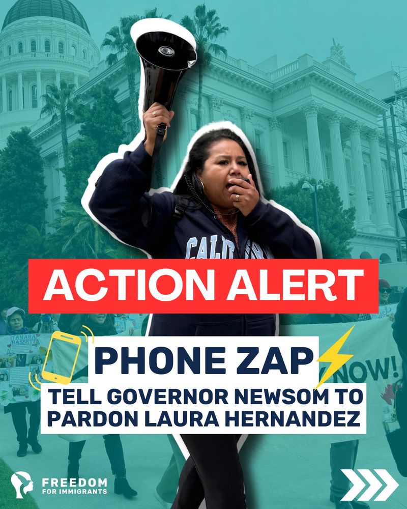 Action alert
Phone zap 
tell Governor Newsom to pardon Laura Hernandez 