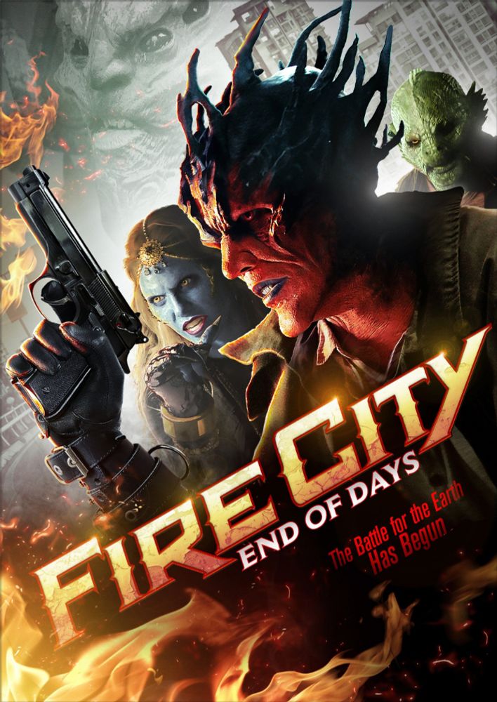 Movie poster for Fire City: End of Days

Tagline: The battle for the Earth has begun 

