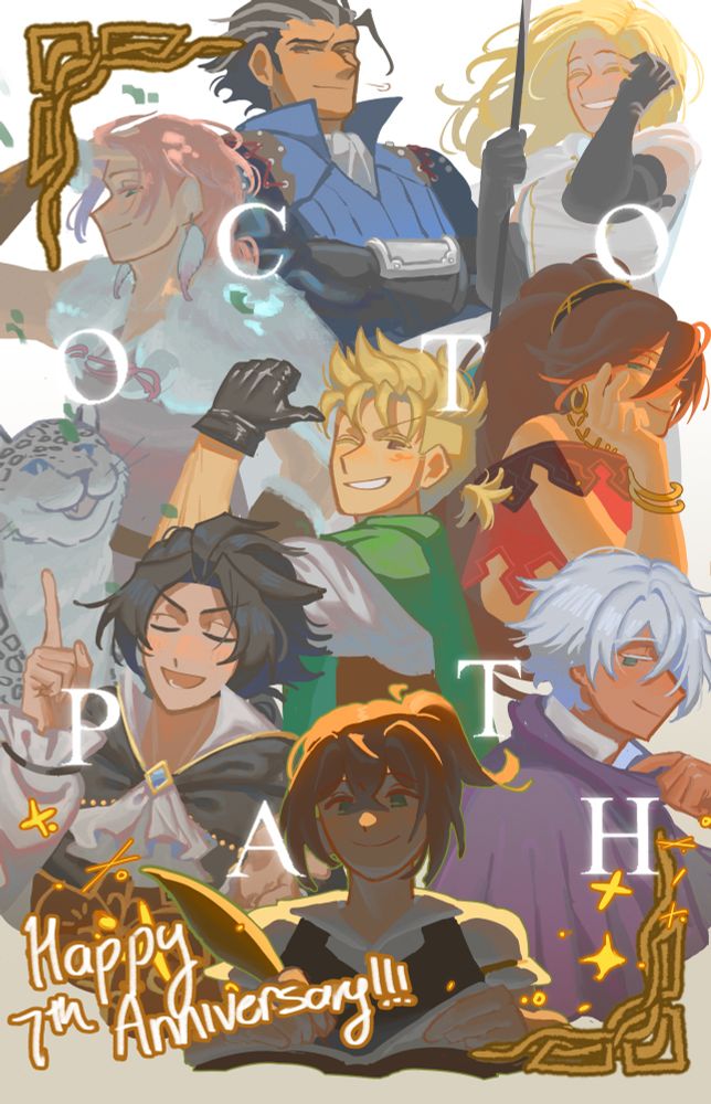 Drawing is a collage of all 8 travelers; Tressa is at the bottom with her hat off and diary open, writing. There are sparkles coming from her diary. Behind her (from bottom to top) are Cyrus, Therion, Alfyn, Primrose, Haanit & Linde, Ophelia, and Olberic. Each traveler is posed differently in different lighting and atmosphere. The letters for OCTOPATH are scattered around the print. There is a. aesthetic border on the top left and bottom right of the drawing.