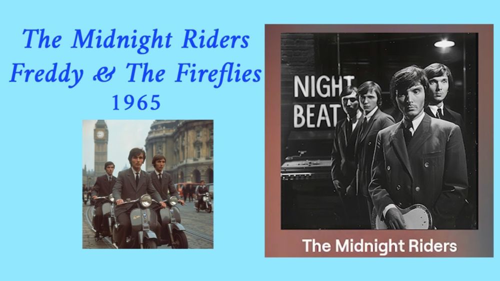 The Midnight Riders, by Freddy & The Fireflies, from the album Night Beat, 1965