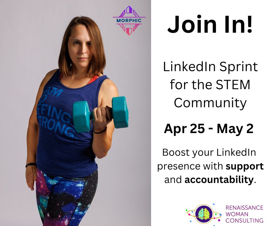 Flyer inviting the STEM Community to join the April 25 - May 2 2025 LinkedIn Sprint run by Renaissance Woman Consulting. Text says, "Boost your LinkedIn presence with support and accountability". Sara, the sprint coach, is seen wearing workout clothes and curling a large teal barbell towards her bicep. She has a serious look on her face with a hint of a smile.