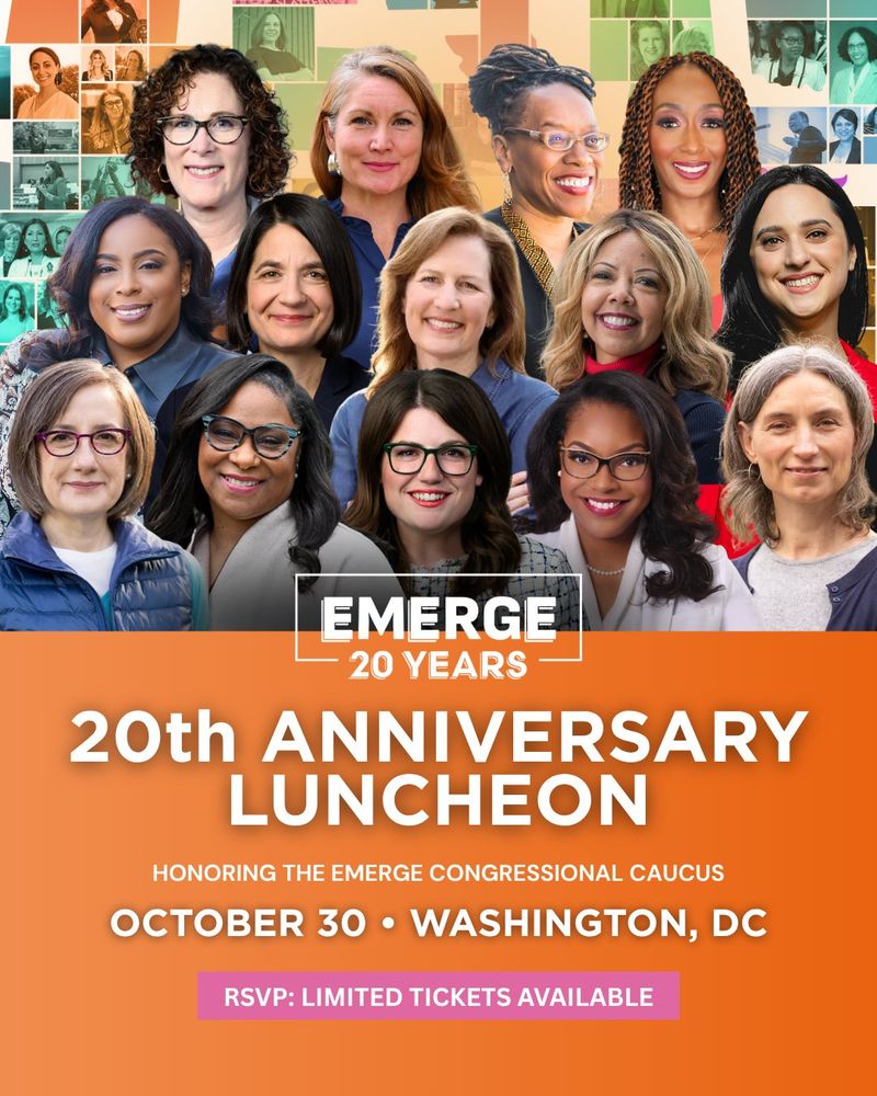 Emerge 20th Anniversary Luncheon
Honoring the emerge congressional caucus
October 30, Washington, DC
RSVP: Limited tickets available
