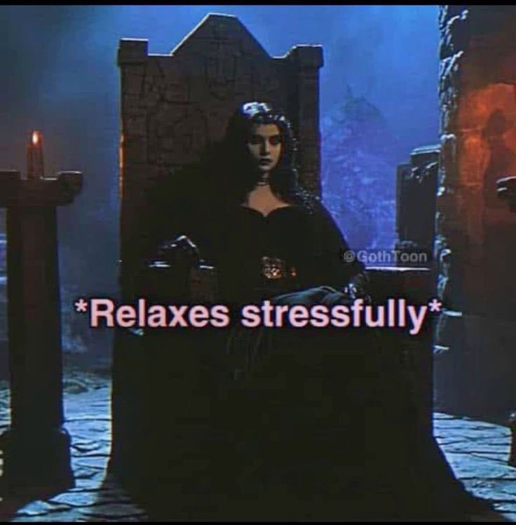 Woman sitting on throne with the caption "*Relaxes stressfully*."
