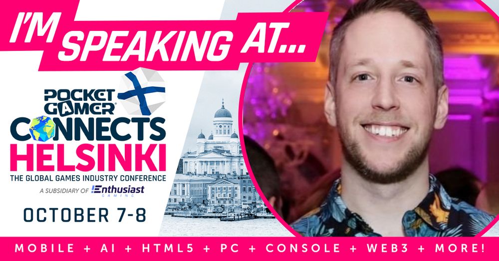 A banner announces that I'm speaking at Pocket Gamer Connects Helsinki on October 7 - 8th. The conference covers Mobile, AI, HTML, PC, Console, Web3 and more. On the right is a picture of me.