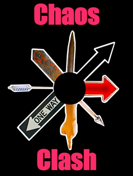 Chaos Clash, in bold pink letters, around an eight pointed symbol consisting of a One Way Sign, pointed finger, arrow head and fletching, Neon arrow, wooden sign, bronze sword, and black arrow. All on a Black background. 