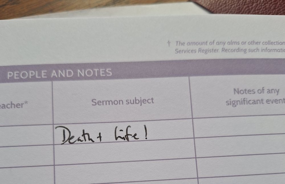 The Service Register, with the column that is headed Sermon Subject - the officiant has entered 'Death and Life!'