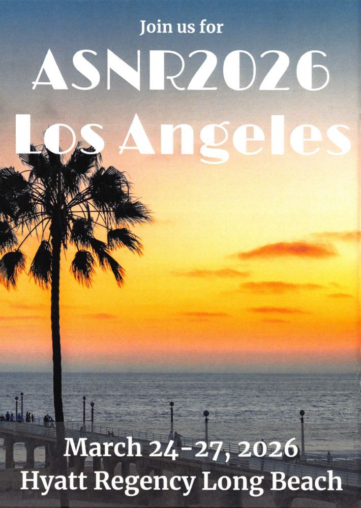 The image shows the a view of the beach in Los Angeles. The text over top of it reads, "Join us for ASNR2026 Los Angeles. March 24-27, 2026, Hyatt Regency Long Beach".