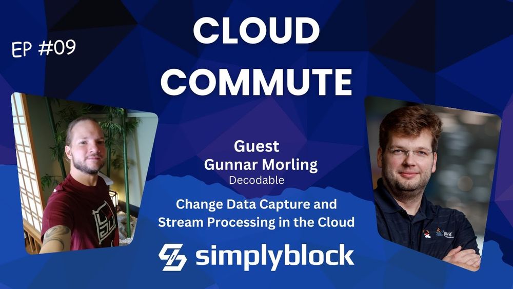 EP08: Change Data Capture and Stream Processing in the Cloud - Gunnar Morling from Decodable