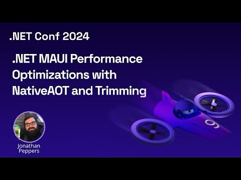 .NET MAUI Performance Optimizations with NativeAOT and Trimming
