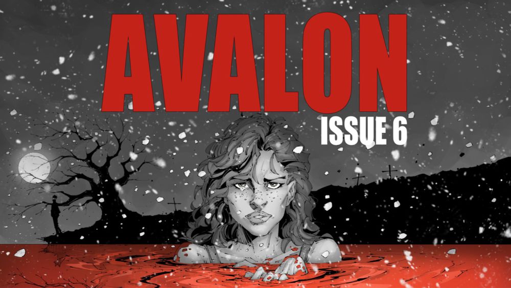 Avalon Issue 1-6: The Season One Finale