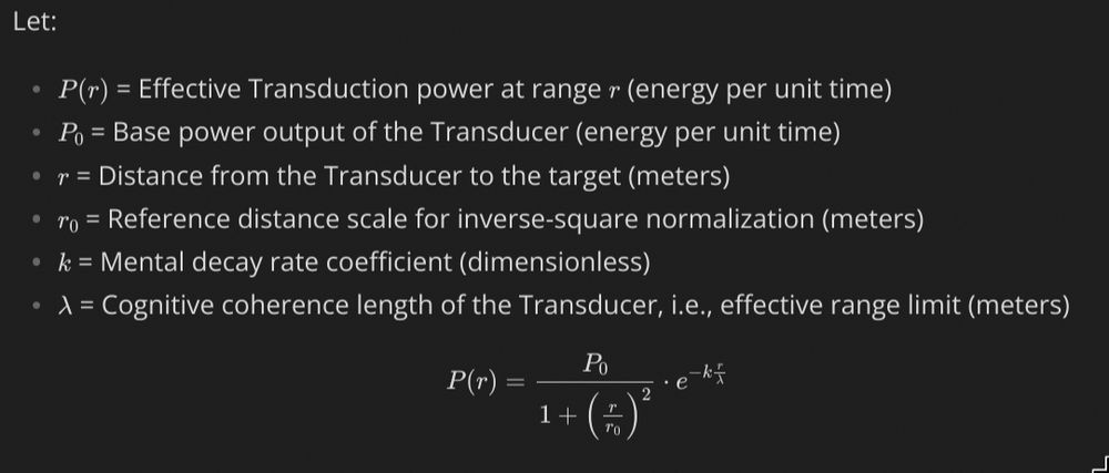 A screenshot from Obsidian with a dark theme shows a list of variables and a physics-style formula. The variables are defined as follows: P(r) is effective transduction power, P0 is base power output, r is distance, r0 is a reference distance scale, k is a mental decay rate coefficient, and λ is the cognitive coherence length. The formula shown is P(r) equals P0 divided by the quantity (1 + (r/r0)^2), all multiplied by e to the power of negative kr/λ.