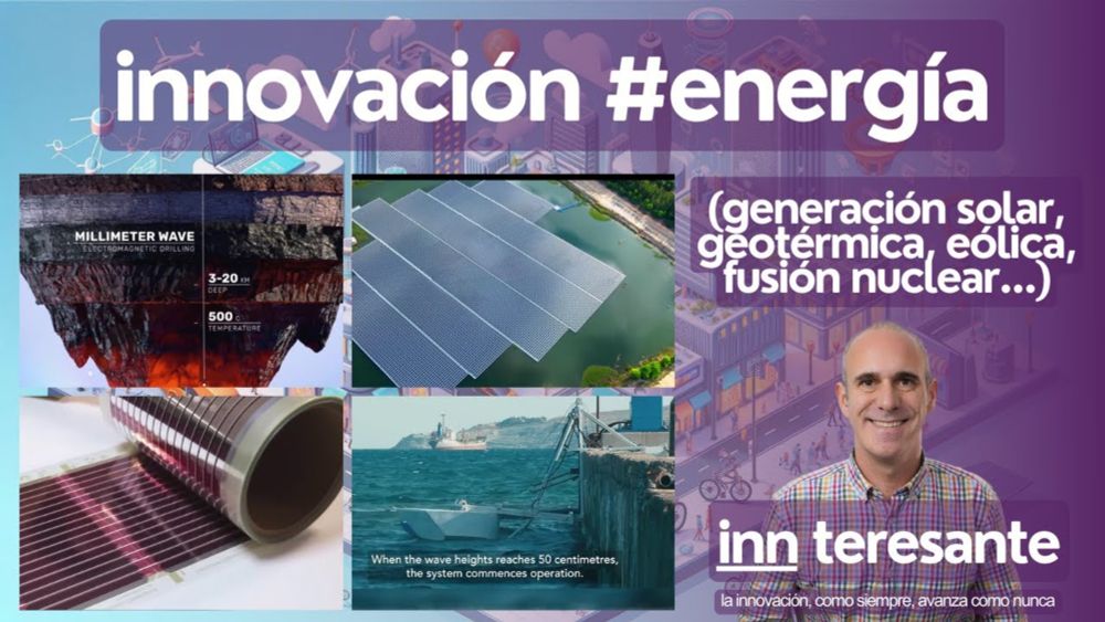 innovación #energía (generación solar, geotérmica, eólica, fusión nuclear...)