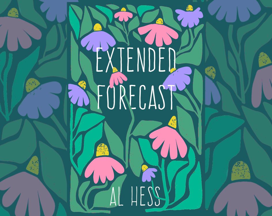 The cover of Extended Forecast by Al Hess, featuring stylized pink and purple daisies and green leaves