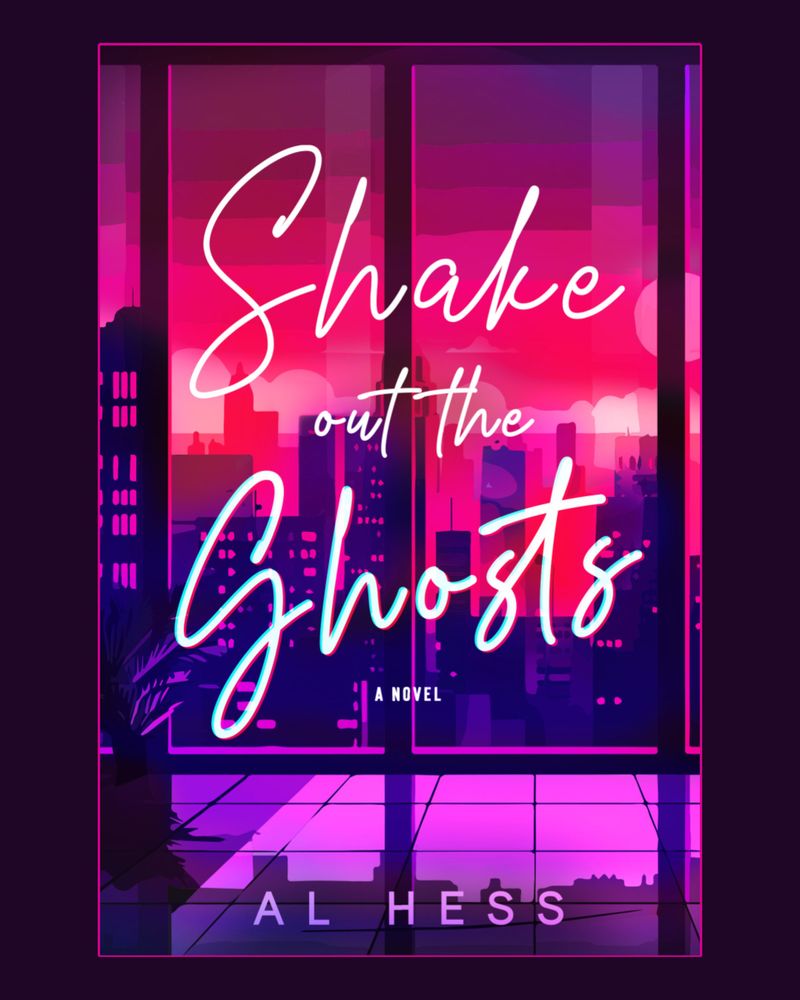 A book cover of a pink and purple twilight sky above a silhouetted city, seen through a large apartment window. In white script is SHAKE OUT THE GHOSTS by AL HESS.