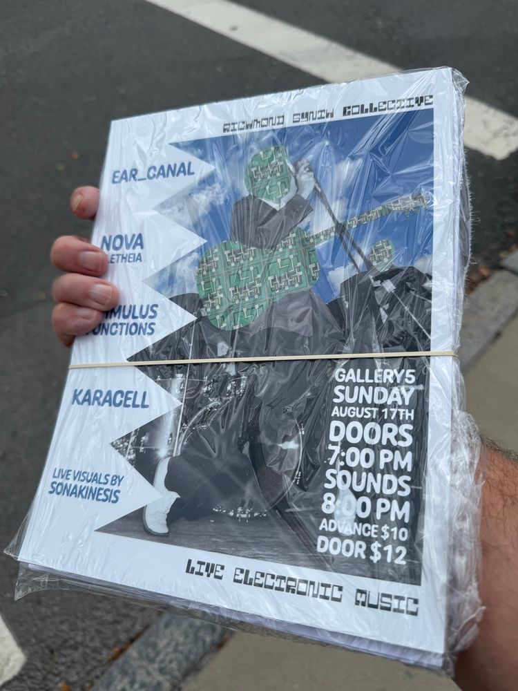 A stack of fliers for the Richmond Synth Collective show at Gallery 5 on August 17! I’m playing with Ear_Canal, Nova Aletheia and Karacell with live visuals from Somakinesis. You don’t want to miss this! 
