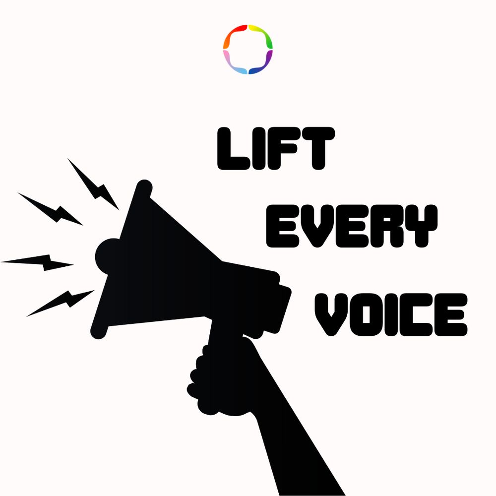 Advocacy for all voices to be heard.