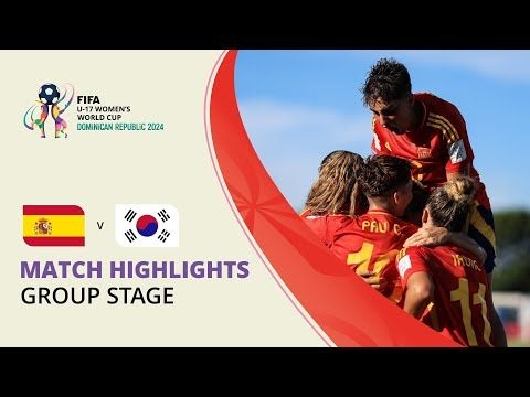 HIGHLIGHTS: Spain v Korea Republic | FIFA U-17 Women’s World Cup 2024