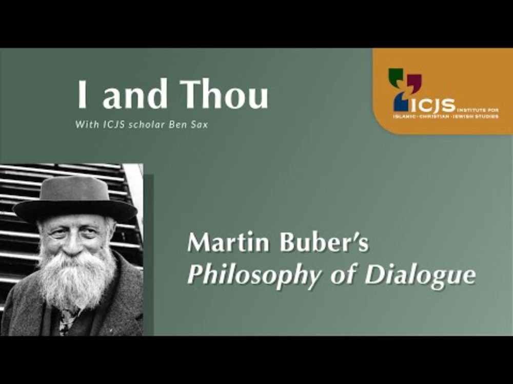 I and Thou: Martin Buber's Philosophy of Dialogue