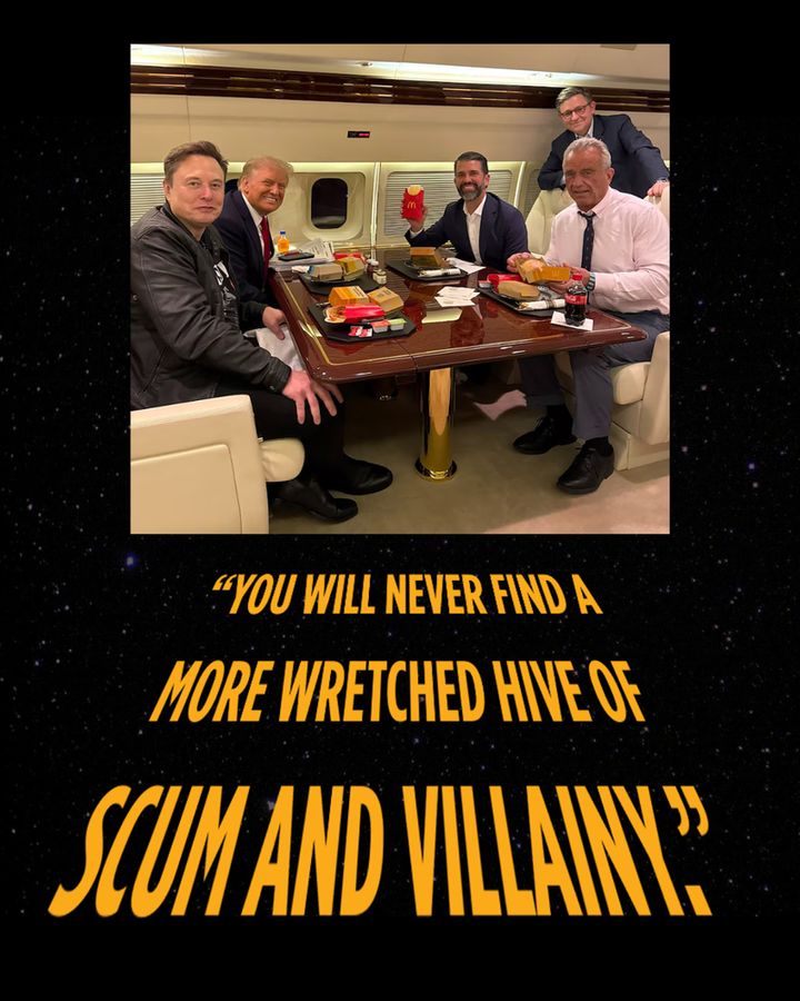 You will never find a more wretched hive of scum and villainy" in Star Wars scroll under an image of Trump and others eating McDonald's. 