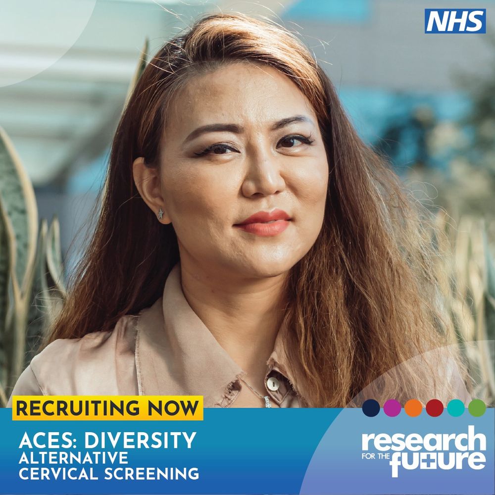 Graphic containing the NHS and Research for the Future logos, featuring an image of a young Chinese woman. The illustration promotes the ACES Diversity study, aiming to capture people's experiences of cervical screening with a view to trialling alternative approaches, particularly for ethnically and culturally diverse women who tend not to attend current screening programmes.