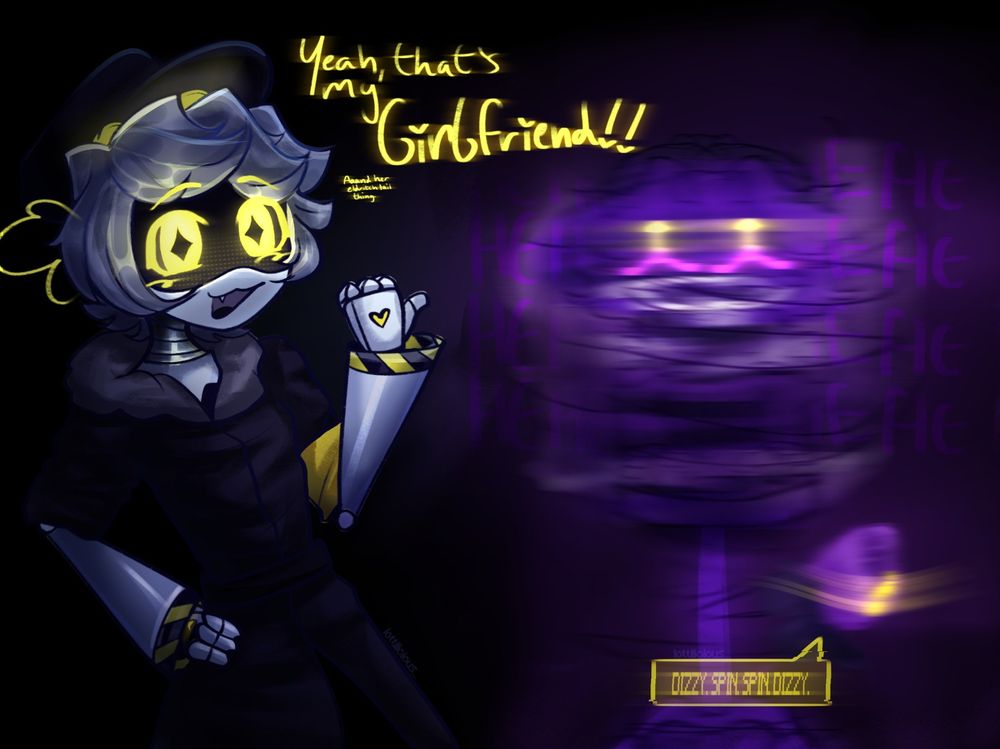 Serial Designation N from Murder Drones saying "Yeah, that's my girlfriend!" to Uzi, who is spinning on a chair evilly laughing. Cyn-tail is also there, spinning along with Uzi saying "DIZZY. SPIN. DIZZY. SPIN." N acknowledges the tail's presence by adding "Aaand her eldritch tail thingy." to his previous statement.
