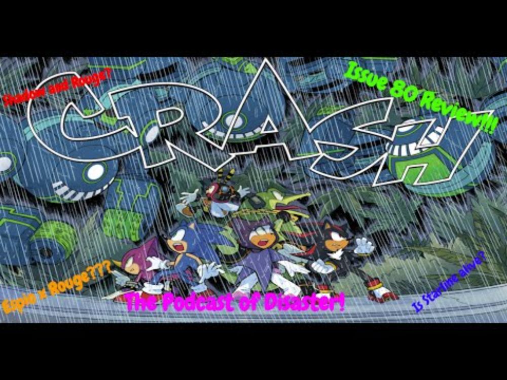 IDW Sonic 80 Reactions! The Podcast of Disaster!