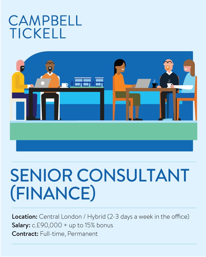Campbell Tickell logo above a cartoon image of people working in an office. Below this is the text: Senior Consultant (Finance). Location: Central London / Hybrid (2-3 days a week in the office). Salary: c.£90,000 + up to 15% bonus. Contract: Full-time, Permanent.