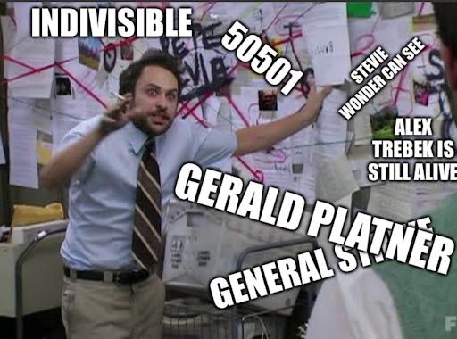 The Charlie from Always Sunny mail room conspiracy meme with INDIVISIBLE, 50501, STEVIE WONDER CAN SEE, ALEX TREBEK IS ALIVE, GERALD PLATNER, and GENERAL STRIKE on the board. 