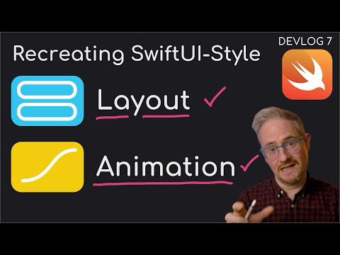 Implementing SwiftUI-Style Layout and Animation // RealtimeSwift Devlog #7