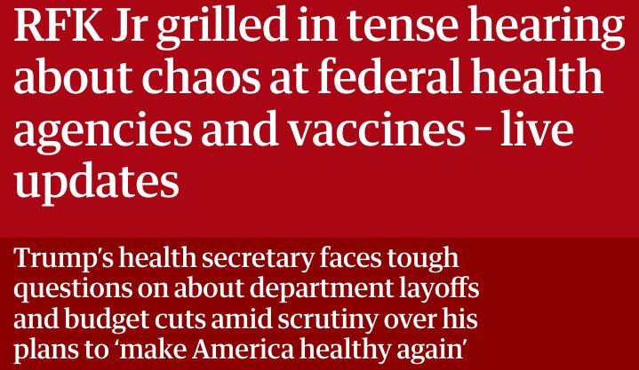 RFK Jr grilled in tense hearing about chaos at federal health agencies and vaccines – live updates Trump’s health secretary faces tough questions on about department layoffs and budget cuts amid scrutiny over his plans to ‘make America healthy again’