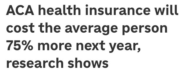 ACA health insurance will cost the average person 75% more next year, research shows