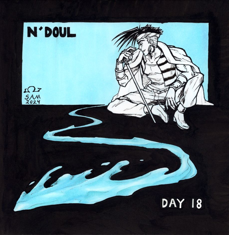 N'Doul sits contently in the top right corner of the art. A light blue rectangle behind N'Doul. There is a small opening in the rectangle that forms into Geb, a water creature that slithers side to side towards the bottom of the artwork.

Writing top left corner: N'Doul
Writing bottom right corner: Day 18