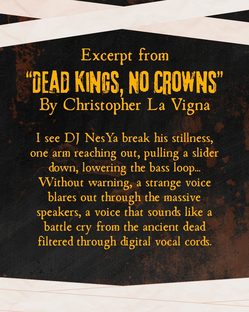 Snippet from the story "Dead Kings, No Crowns" appearing in Modern Mummies: A Horror Anthology