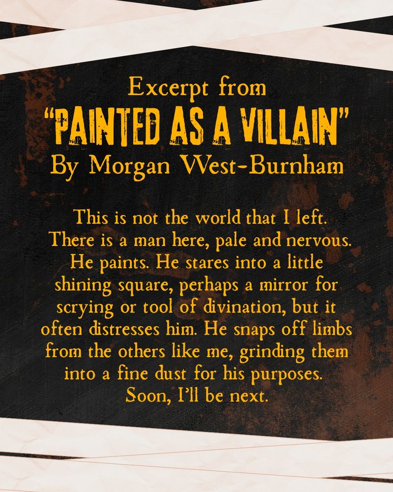 Snippet from the story "Painted as a Villain."