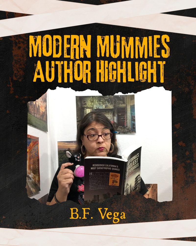 Modern Mummies Author Highlight: B.F. Vega