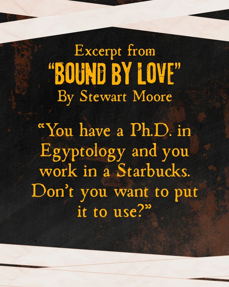 Snippet from the story "Bound by Love" by Stewart Moore. 