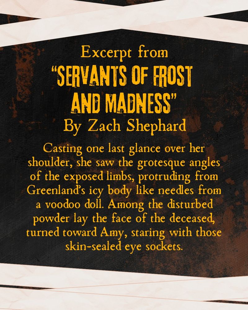 Story snippet from the story "Servants of Frost and Madness" by Zach Shephard