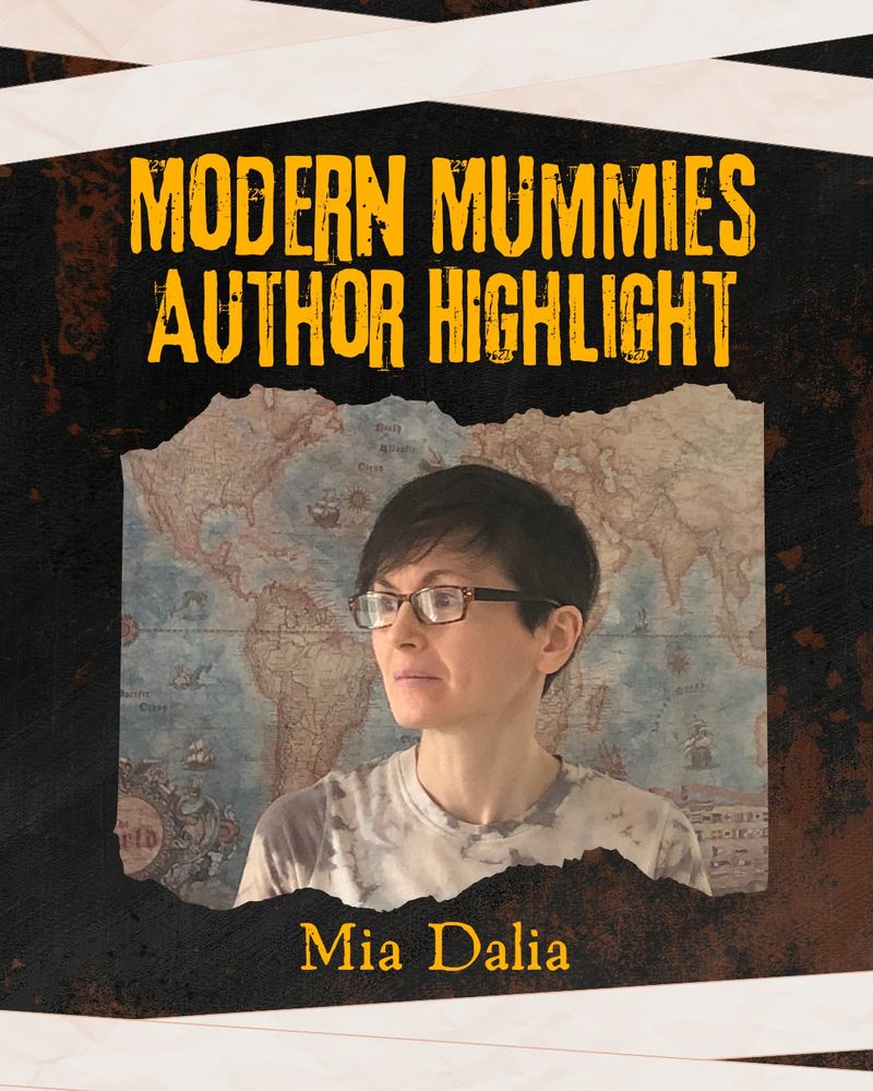 Modern Mummies Author Highlight for Mia Dalia