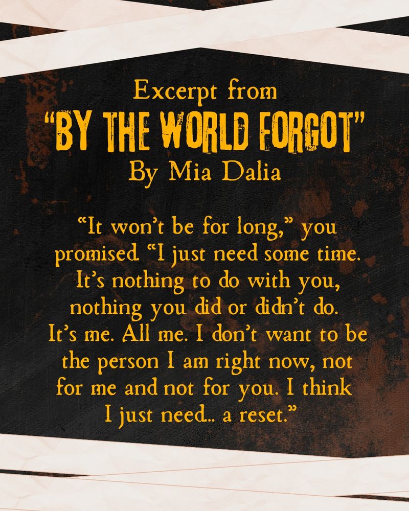 A snippet from the story "By the World Forgot" by Mia Dalia.