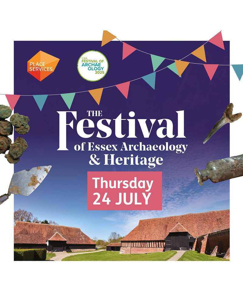 Poster advertising The Festival of Essex Archaeology and Heritage, Thursday 24 July. It features the historic Cressing Temple Barns in the background, and images of bunting, trowels, and archaeological finds.