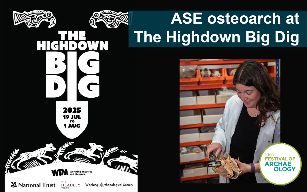 “ASE osteoarch at The Highdown Big Dig” poster, featuring images of an osteoarchaeologist in a white labcoat and the Big Dig logo
