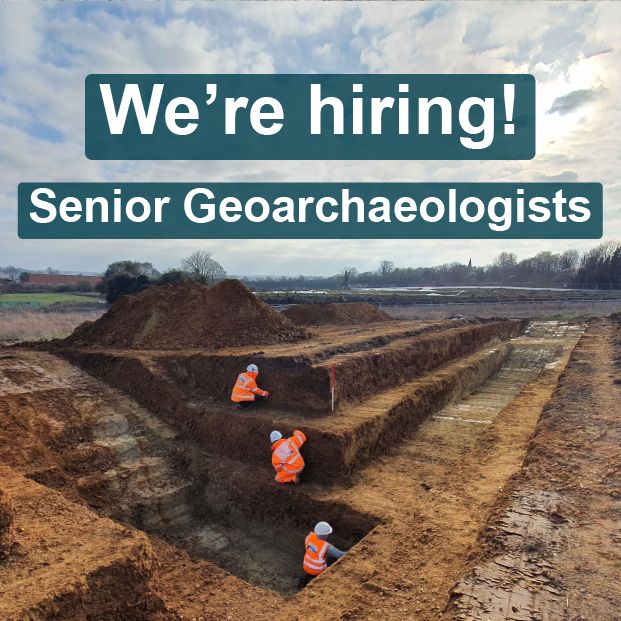 An archaeological site under low winter sunshine. Three archaeologists wearing hard hats and orange high visibility clothing are excavating with their backs to us, each of them on a different height terrace within a trench. Text reads “We’re hiring! Senior Geoarchaeologists”