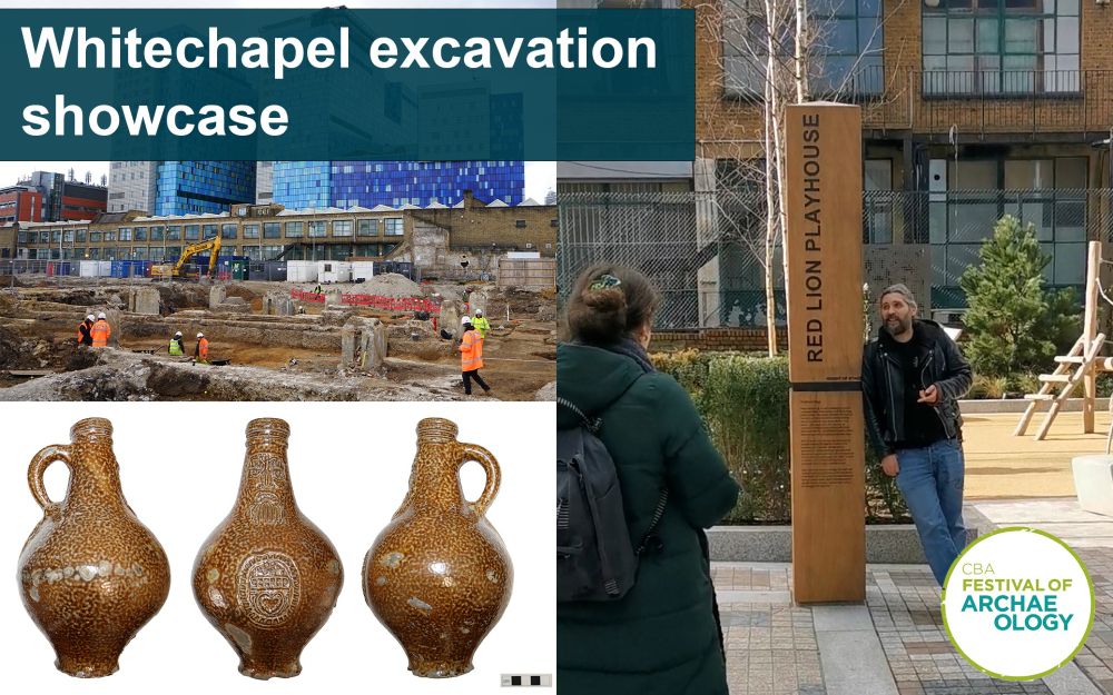 “Whitechapel Excavation Showcase” poster, featuring images of an excavation, a ceramic jar, and a wooden post that reads “Red Lion Playhouse”. 