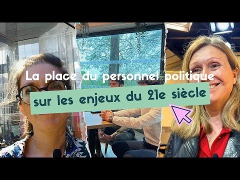 La place du personnel politique sur les enjeux du 21e siècle
