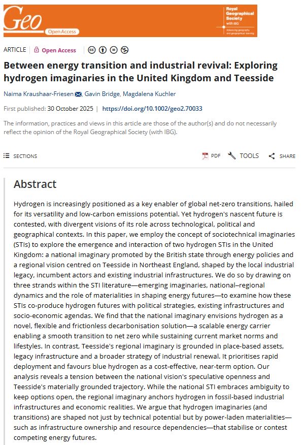 Screenshot of a paper abstract in Geo: Geography and Environment by Naima Kraushaar-Friesen, Gavin Bridge & Magdalena Kuchler (2025) entitled: 'Between energy transition and industrial revival: Exploring hydrogen imaginaries in the United Kingdom and Teesside' with an orange banner at the top.

