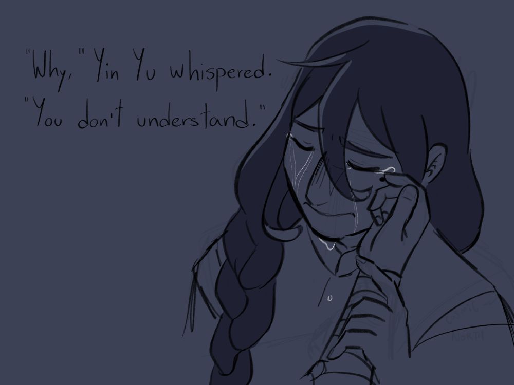TGCF digital fan sketch of Yin Yu crying with a bandaged wrist coming up to wipe away his tear. The caption reads: "Why, Yin Yu whispered. You don't understand".