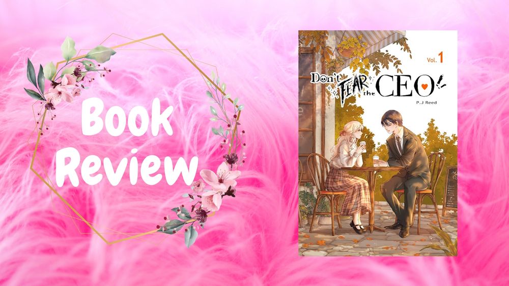 Pink Promo Banner for Twirling Book Princess reviews featuring the Cover for Don't Fear the CEO 1 by P.J. Reed featuring a sunny girl wearing a white sweater and tartan skirt sitting at a table with a gloomy guy in a suit and together they drink coffee