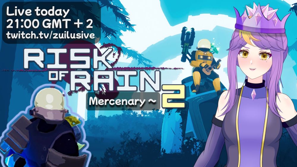 Finally getting another of my Risk of Rain 2 fix today~
Live today, 21:00 GMT+2
twitch.tv/zuilusive
