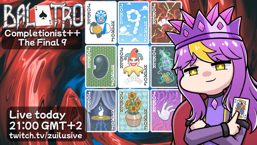 We're on the home stretch of Completionist++, join me for some Gold Stake or high score runs on Balatro~

Thumbnail chibi art by imadokiisan (bsky) / ura_lowtension (Twitter)

Live today on Twitch, 21:00 GMT+2
Join me at twitch.tv/zuilusive !