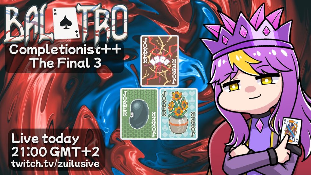 We're on the final 3 of Completionist++, join me for some Gold Stake or high score runs on Balatro~

Thumbnail chibi art by imadokiisan (bsky) / ura_lowtension (Twitter)

Live today on Twitch, 21:00 GMT+2
Join me at twitch.tv/zuilusive !
